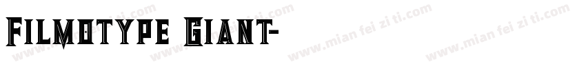 Filmotype Giant字体转换